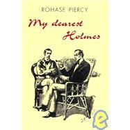 My Dearest Holmes by Piercy, Rohase, 9781419676321