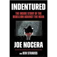 Indentured by Nocera, Joe, 9781591846321