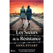 Les soeurs de la r�sistance by Anna Stuart, 9782824626321