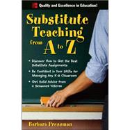 Substitute Teaching from A to Z by Pressman, Barbara, 9780071496322