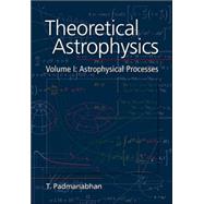 Theoretical Astrophysics by T. Padmanabhan, 9780521566322