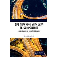 GPS Tracking with Java EE Components by Kristof Beiglbck, 9781315166322