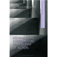 Advances in Experimental Philosophy of Action by Paul Henne and Samuel Murray, 9781350266322