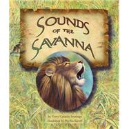 Sounds of the Savanna by Jennings, Terry Catasus; Saroff, Phyllis, 9781628556322