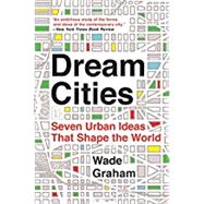Dream Cities by Graham, Wade, 9780062196323