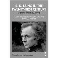R. D. Laing in the Twenty-First Century by M. Guy Thompson; Fritjof Capra; Douglas Kirsner, 9781032916323