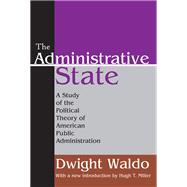 The Administrative State by Dwight Waldo, 9781351486323