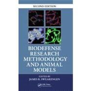 Biodefense Research Methodology and Animal Models, Second Edition by Swearengen; James R., 9781439836323