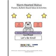 Warm-hearted Walrus Posters and Bulletin Board Ideas and Activities by Downey, Joni J.; Downey, Jennifer J., 9781523676323