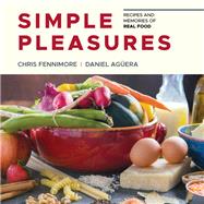 Simple Pleasures by Fennimore, Chris; Aguera, Daniel, 9781943366323