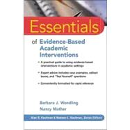 Essentials of Evidence-Based Academic Interventions by Wendling, Barbara J.; Mather, Nancy, 9780470206324