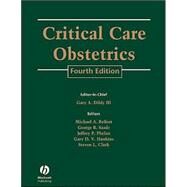 Critical Care Obstetrics, 4th Edition by Editor-in-Chief:  Gary A. Dildy (Professor, Department of Obstetrics and Gynecology, Louisiana State University Health Sciences Center, New Orleans, Louisiana); Editor:  Michael A. Belfort (Professor, Department of Obstetrics and Gynecology, Universi, 9780632046324