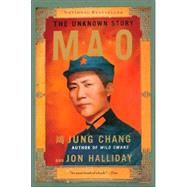 Mao The Unknown Story by Chang, Jung; Halliday, Jon, 9780679746324