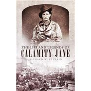 The Life and Legends of Calamity Jane by Etulain, Richard W., 9780806146324