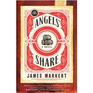 The Angels' Share by Markert, James, 9781410496324