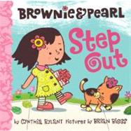 Brownie & Pearl Step Out by Biggs, Brian; Rylant, Cynthia, 9781416986324