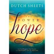 The Power of Hope by Sheets, Dutch, 9781621366324
