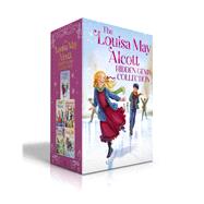 The Louisa May Alcott Hidden Gems Collection (Boxed Set) Eight Cousins; Rose in Bloom; An Old-Fashioned Girl; Under the Lilacs; Jack and Jill by Alcott, Louisa May, 9781665926324