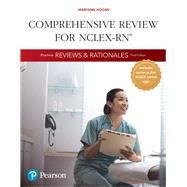 Pearson Reviews & Rationales Comprehensive Review for NCLEX-RN by Hogan, Maryann, 9780134376325