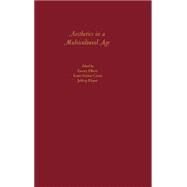 Aesthetics in a Multicultural Age by Elliott, Emory; Caton, Lou Freitas; Rhyne, Jeffrey, 9780195146325