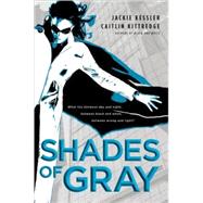 Shades of Gray by Kessler, Jackie; Kittredge, Caitlin, 9780553386325