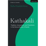 Kathakali by Sudha Gopalakrishnan, 9781350236325