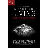The One Year Impact for Living Men's Devotional by Whitaker, Scott; Whitaker, Nathan, 9781414376325