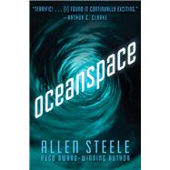 Oceanspace by Allen Steele, 9781480476325