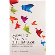 Moving Beyond the Impasse by Ariarajah, S. Wesley, 9781506446325
