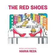 The Red Shoes by Reza, Maria, 9781984556325