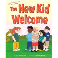 The New Kid Welcome/Welcome the New Kid by Slade, Suzanne; Miles, Nicole, 9780593426326