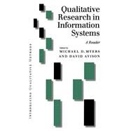 Qualitative Research in Information Systems : A Reader by Michael D Myers, 9780761966326