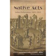 Native Acts by Bellin, Joshua David; Mielke, Laura L.; Deloria, Philip J. (AFT), 9780803226326