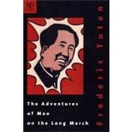 Adventures of Mao Long March PA by Tuten,Frederic, 9780811216326