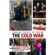 Turning Points In Ending The Cold War by Skinner, Kiron K., 9780817946326