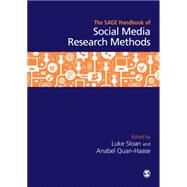 The Sage Handbook of Social Media Research Methods by Sloan, Luke; Quan-haase, Anabel, 9781473916326