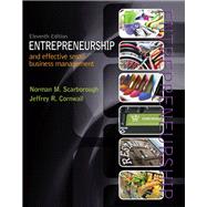 Entrepreneurship and Effective Small Business Management by Scarborough, Norman M.; Cornwall, Jeffrey R., 9780133506327