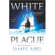 White Plague by Abel, James, 9780425276327