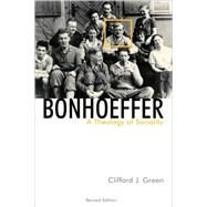 Bonhoeffer : A Theology of Sociality by GREEN CLIFFORD J, 9780802846327