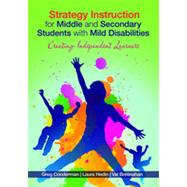 Strategy Instruction for Middle and Secondary Students with Mild Disabilities by Conderman, Greg; Hedin, Laura; Bresnahan, Val, 9781412996327