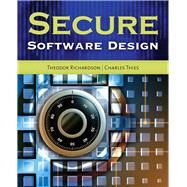 Secure Software Design by Richardson, Theodor; Thies, Charles N, 9781449626327