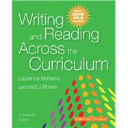 Writing and Reading Across the Curriculum, MLA Update Edition by Behrens, Laurence; Rosen, Leonard J., 9780134586328