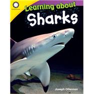 Learning About Sharks by Otterman, Joseph, 9781493866328