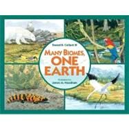 Many Biomes, One Earth by Collard, Sneed B.; Needham, James M., 9781570916328