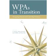 Wpas in Transition by Wooten, Courtney Adams; Babb, Jacob; Ray, Brian, 9781607326328
