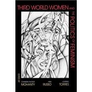 Third World Women and the Politics of Feminism by Mohanty, Chandra Talpade, 9780253206329