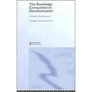 The Routledge Companion to Decolonization by Rothermund; Dietmar, 9780415356329