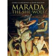 Marada the She-Wolf by Claremont, Chris; Bolton, John, 9780857686329