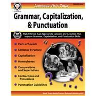 Language Arts Tutor Grammar, Capitalization, and Punctuation, Grades 4 - 8 by Barden, Cindy; Dieterich, Mary, 9781622236329