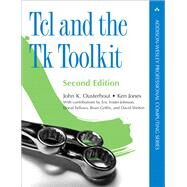 Tcl and the Tk Toolkit by Ousterhout, John K.; Jones, Ken, 9780321336330